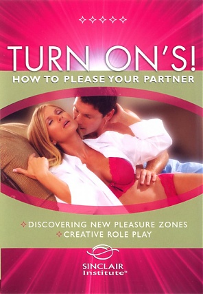 Turn Ons! How To Please Your Partner Volume 2