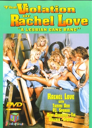 The Violation Of Rachel Love
