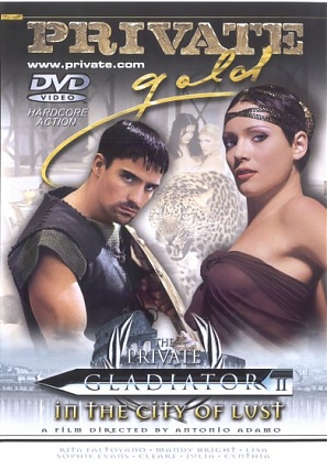 Private Gladiator 2 : In the City Of Lust Private Gladiator 2 : In the City Of Lust