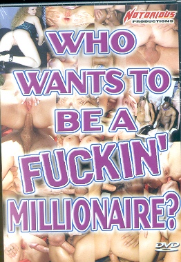Who Wants to Be a FUCKIN' Millionaire?