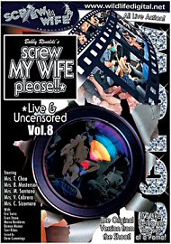 Screw My Wife Please Live & Uncensored 8 (149264.0)