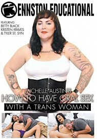 How To Have Oral Sex With A Trans Woman (2018) (159528.0)