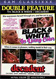 Double Feature 4: Decadent/Black & White in Living Color (2021)