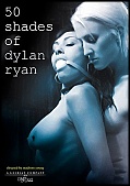 Buy 50 Shades Of Dylan Ryan DVD