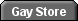 The Gay Store